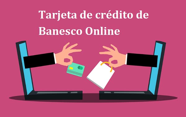 Solicitar tarjeta Banesco Online