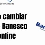 Guía completa: Aprende cómo cambiar la clave de Banesco Online de manera fácil y rápida